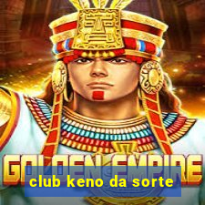 club keno da sorte